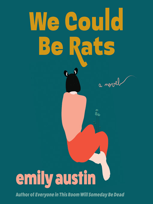 Title details for We Could Be Rats by Emily Austin - Wait list